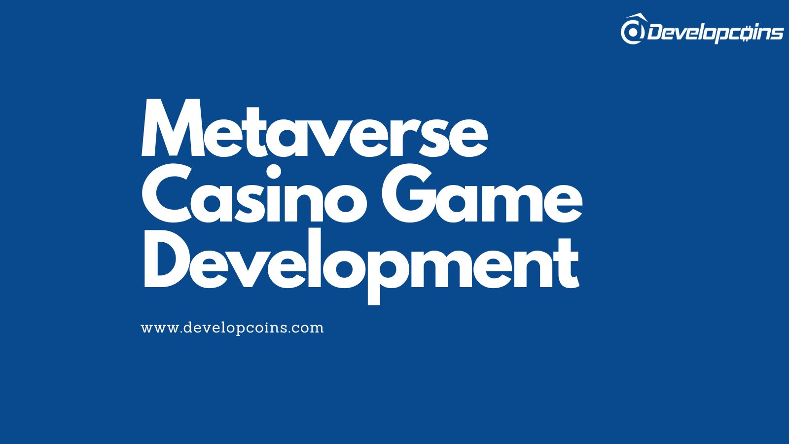 Metaverse Casino Game Development - A Modernized Way To Gamble