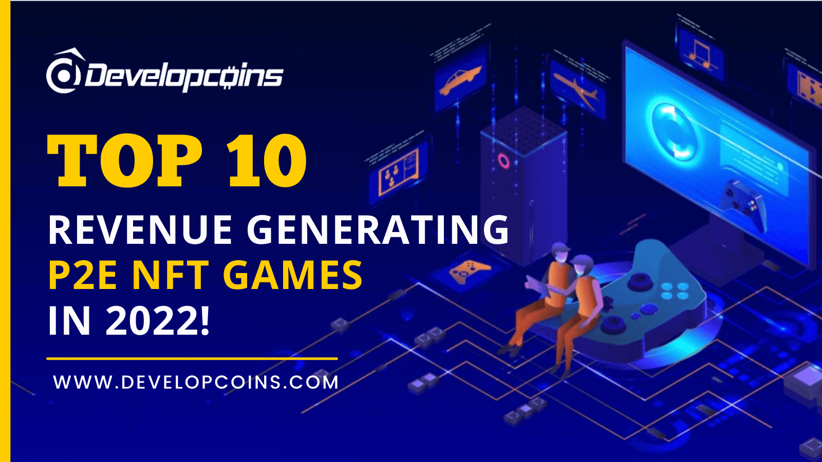TOP 10 Revenue Generating P2E NFT Games in 2022!