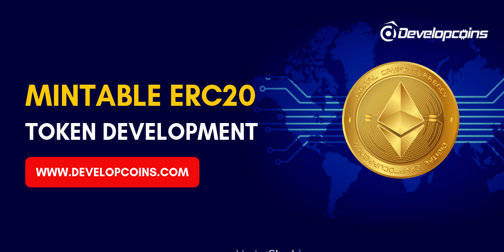 Mintable ERC20 Token Development Company