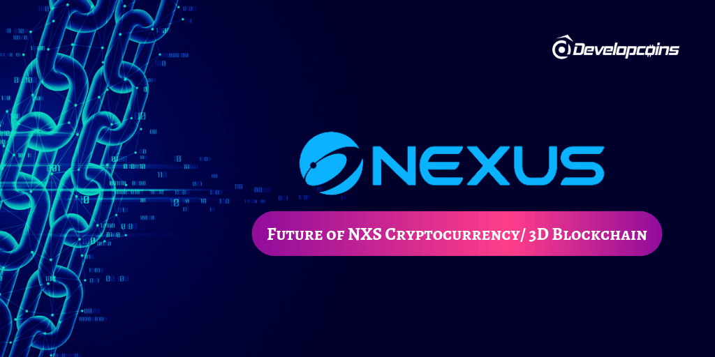 What Is Nexus (NXS)? | A Beginner’s Guide to the 3D Blockchain