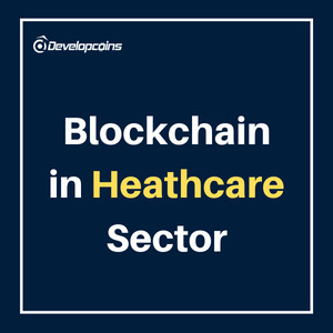 Easy Way to Transform your healthcare sector with blockchain technology!