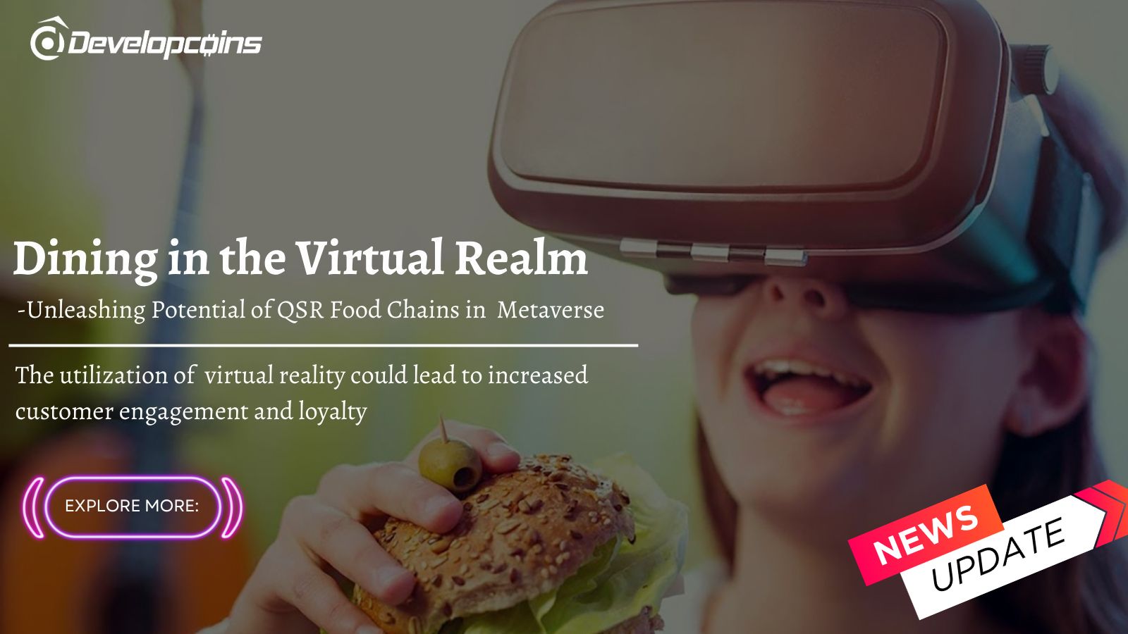 Revolutionizing Dining In The Virtual Realm - Unleashing Potential Of QSR Food Chains In Metaverse