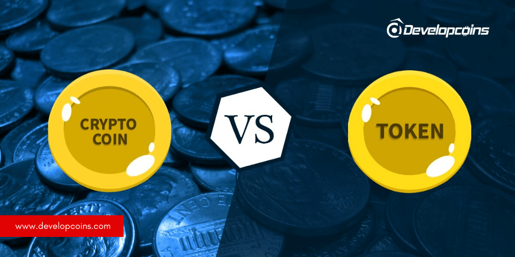 Coin Vs Token: What's the difference? - Developcoins