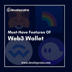 Top Features To Look Out In A Web3 Wallet