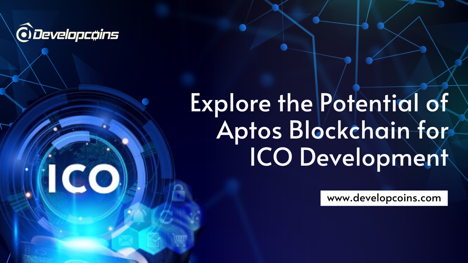 Explore the Potential of Aptos Blockchain for ICO Development