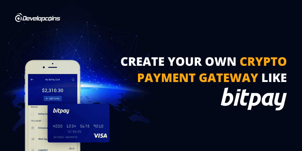 BitPay Clone Script - Build Your Own Crypto Payment Gateway Like BitPay!