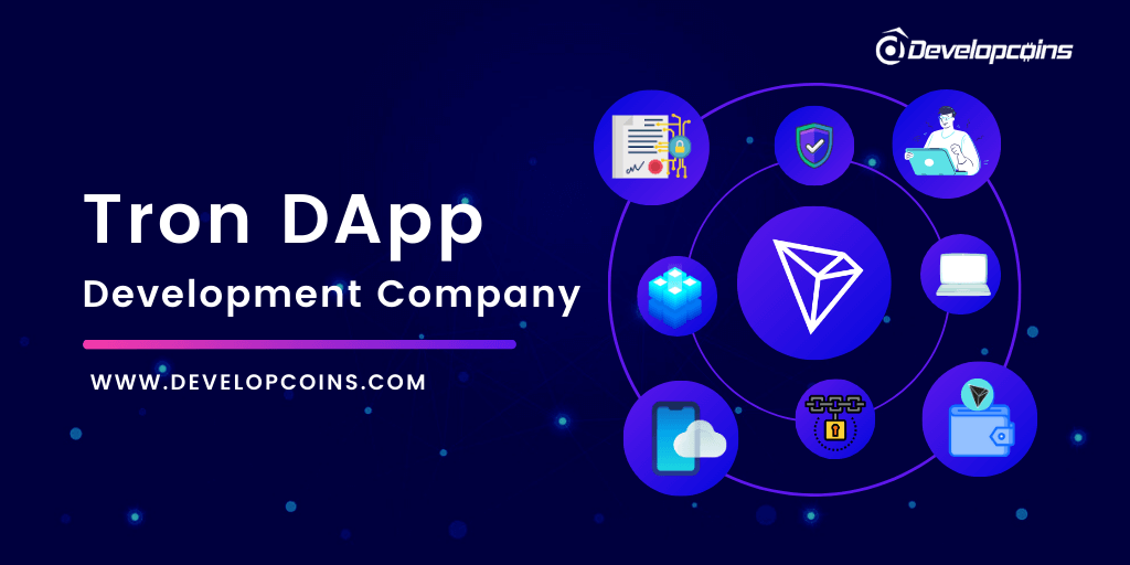 Tron Dapp Development Company | Build Your Own Tron Blockchain Based Decentralized Application