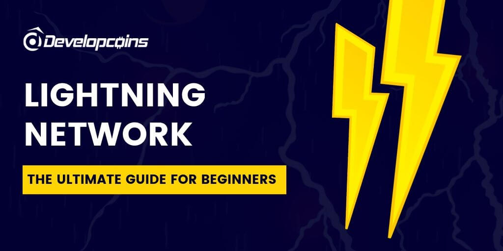 What is Lightning Network? A Step-By-Step Guide for Beginners!