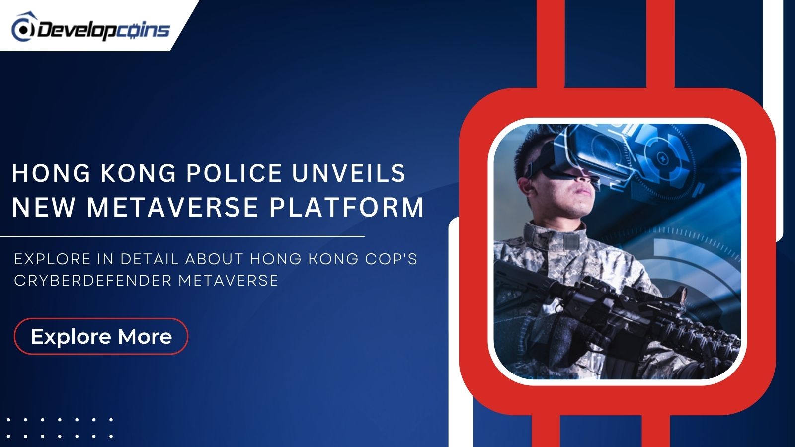 Hong Kong Cop Force Unveils Innovative Metaverse Platform ‘CyberDefender'