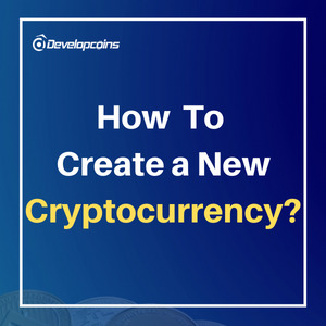 How to create a new cryptocurrency - A Detailed Guide