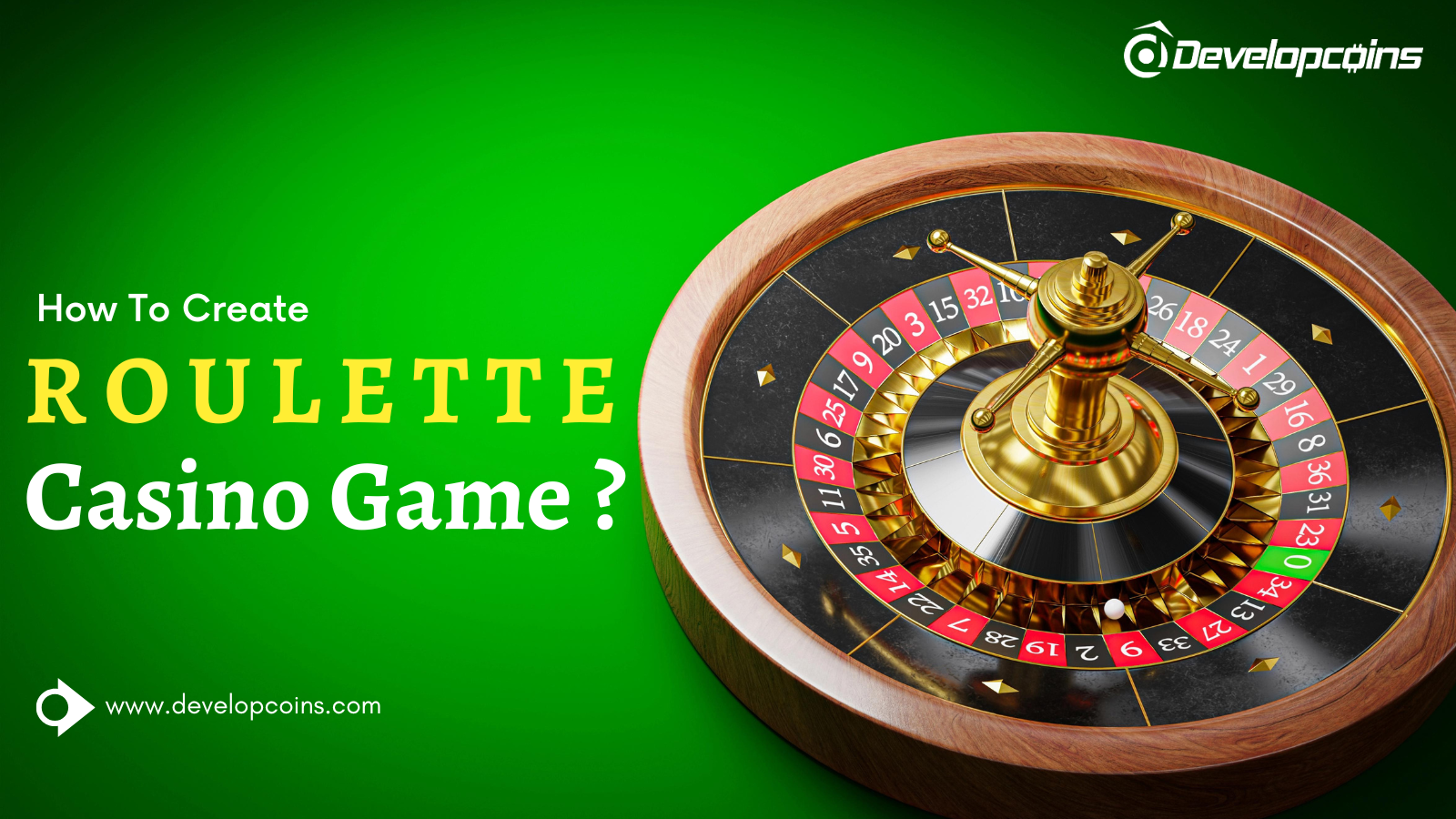 How To Create Your Own Roulette Casino Game?- An Ultimate Guide