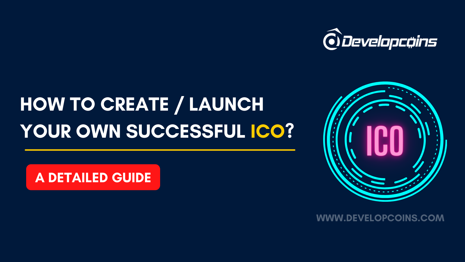 How to Create / Launch Your Own Successful ICO?
