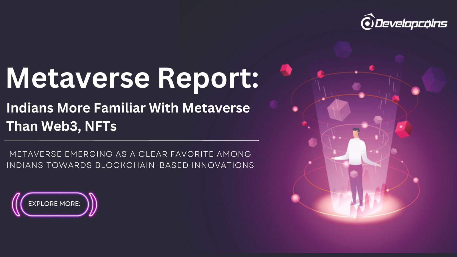 Report Reveals Indians' Stronger Familiarity with Metaverse Over Web3 and NFTs
