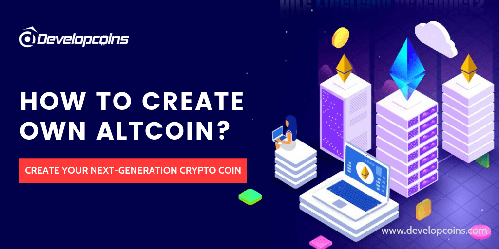 How to create your own custom altcoin?