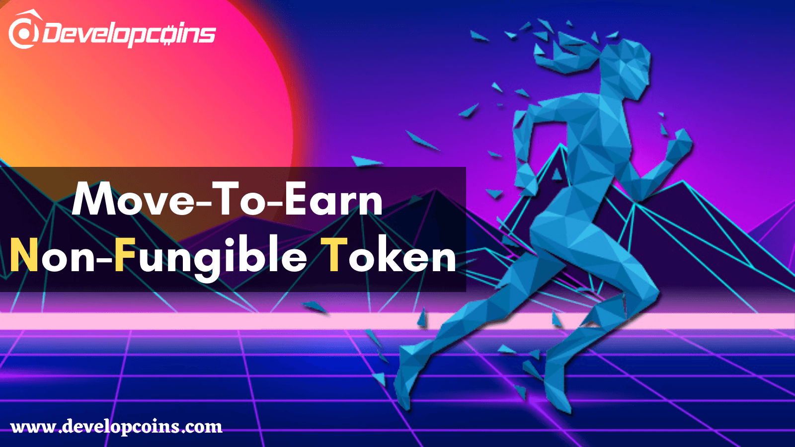 Move To Earn NFTs: Captivating a Simplest Way To Earn Crypto