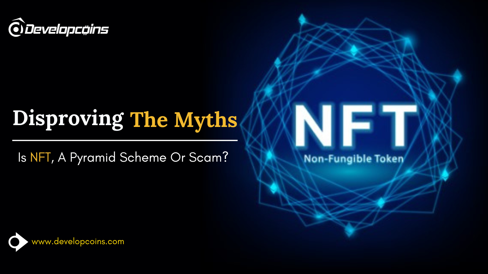 Top 5 Myths & Its Truths Over NFTs You Need To Know