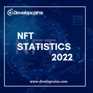 NFT Statistics Of 2022 You Need To Know