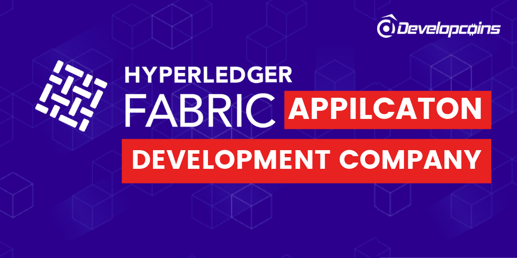 Hyperledger Fabric Apps Development Company