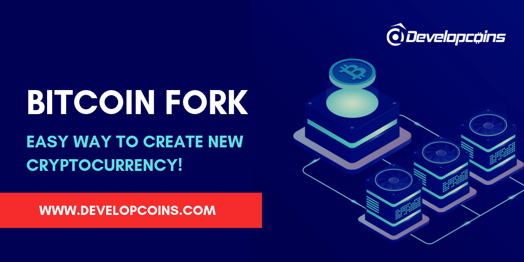 Bitcoin Fork - Easy Way To Create New Cryptocurrency!