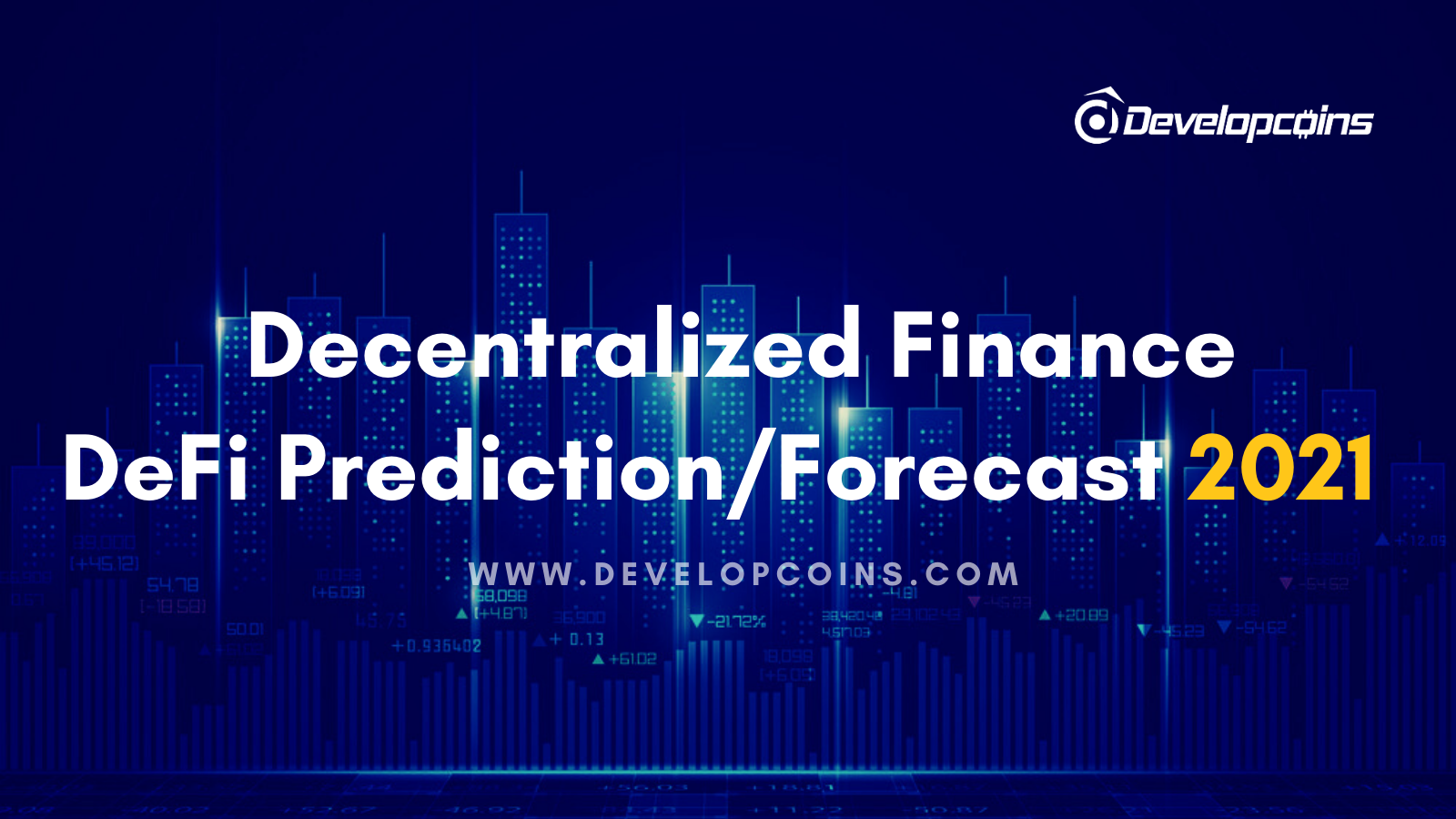 Decentralized Finance (DeFi) Price Prediction / Forecast 2021