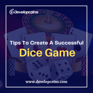 Essential Tips For Creating A Successful Casino Dice Game