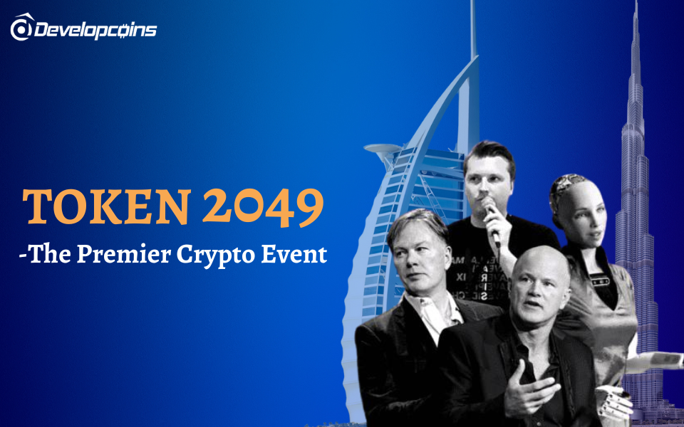 TOKEN 2049- Start Your Crypto Venture In The Premier Crypto Event