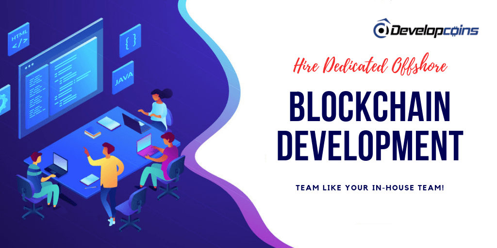 Hire Dedicated Offshore Blockchain Development Team Like Your In-house Team!