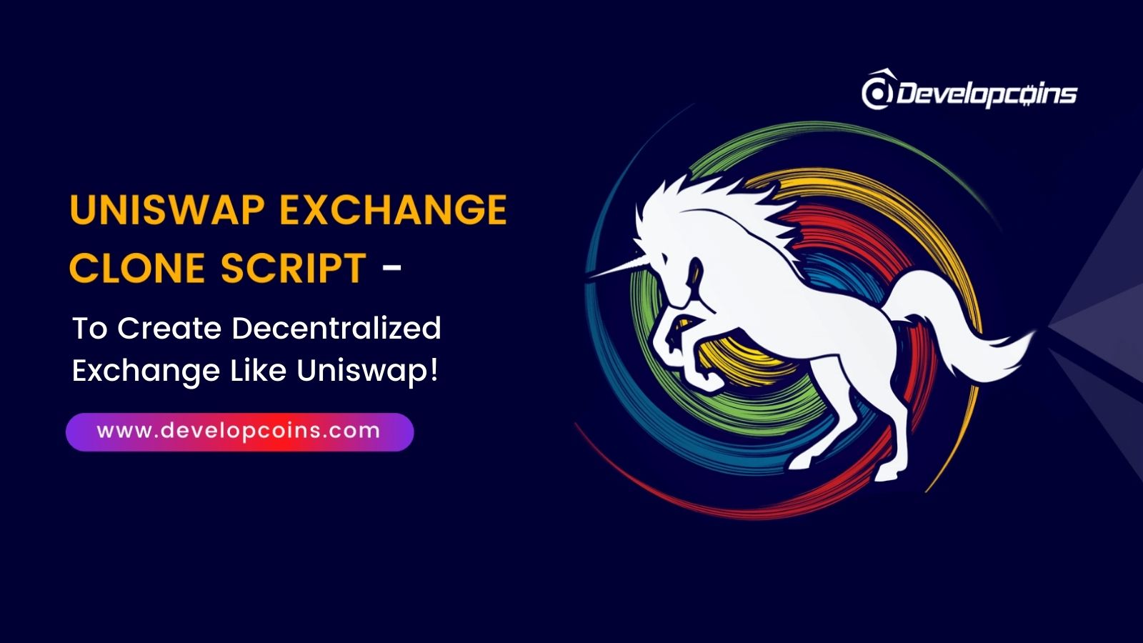 Uniswap Clone Script to Build a DeFi based Exchange Like Uniswap!