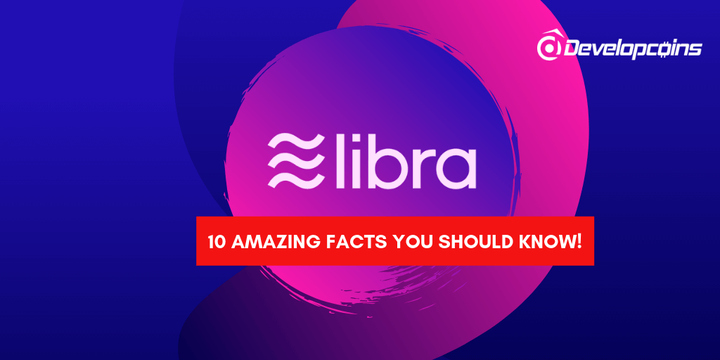 What is Facebook Libra Crypto Coin? 10 Amazing Facts You Should Know!