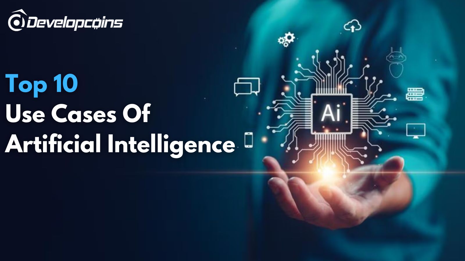 Unleashing The Power Of Artificial Intelligence: Top 10 Use Cases Of AI In The Real World