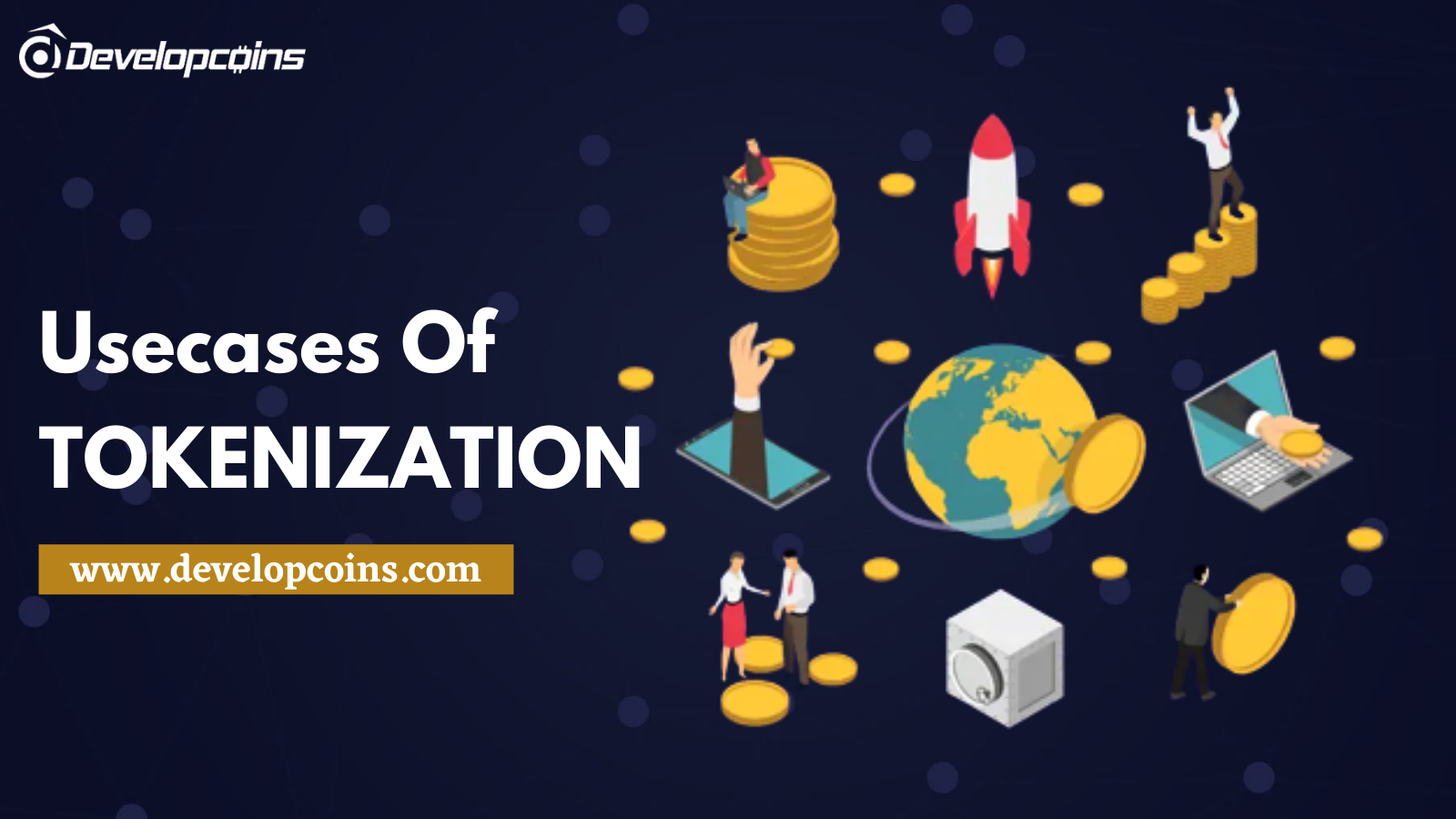 Top 5 Compelling Use Cases of Tokenization