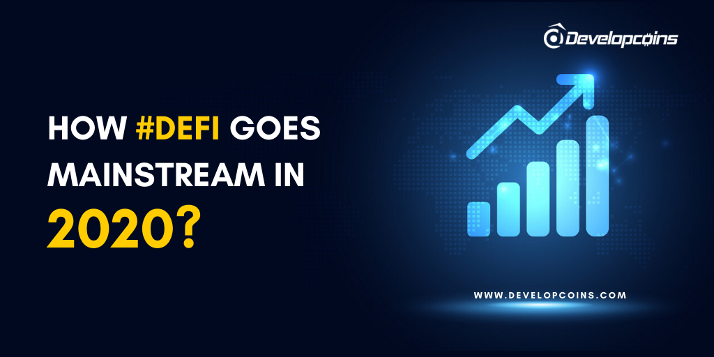 How DeFi Goes Mainstream in 2020?