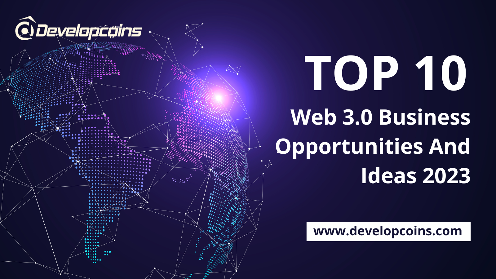 Top 10 Web 3.0 Business Opportunities And Ideas 2023