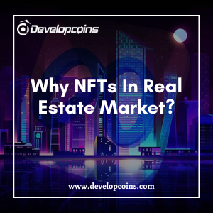Why NFTs In Real Estate Market?
