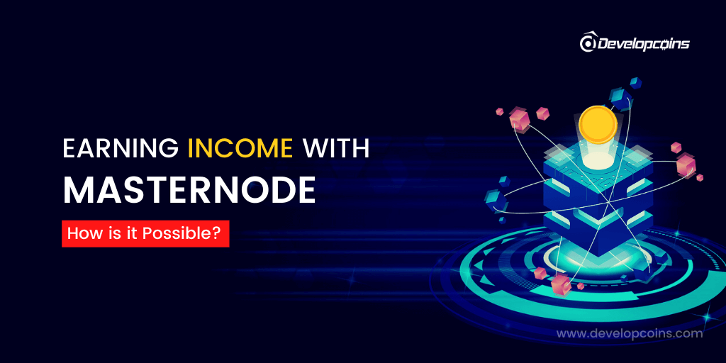 Earning Income with Masternode - How is it Possible?