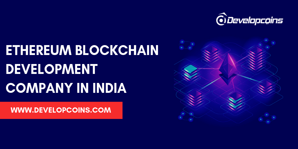 Ethereum Blockchain Development Company In India